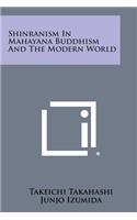 Shinranism in Mahayana Buddhism and the Modern World