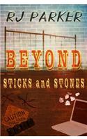 Beyond Sticks and Stones