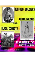 Buffalo Soldiers, Indians and Black Cowboys