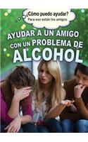 Ayudar a Un Amigo Con Un Problema de Alcohol (Helping a Friend with an Alcohol Problem)