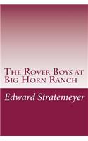 Rover Boys at Big Horn Ranch