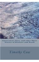 Antarctica's Fury, and other Stories of Disaster and Death
