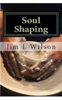 Soul Shaping