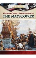 Primary Source Investigation of the Mayflower
