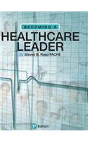 Becoming a Healthcare Leader