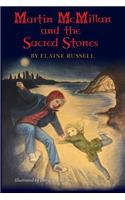 Martin McMillan and the Sacred Stones