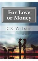 For Love or Money