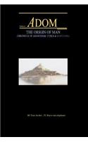 Book Of Adom, Origin Of Man