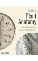 Knitting Plant Anatomy