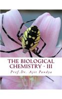 Biological Chemistry - III