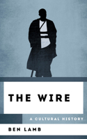 Wire: A Cultural History