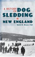 History of Dog Sledding in New England