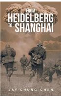 From Heidelberg to Shanghai