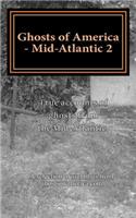 Ghosts of America - Mid-Atlantic 2: (30 Ghosts of America Local)