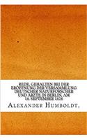 Rede, Gehalten Bei Der Eroffnung Der Versammlung Deutscher Naturforscher Und Arzte in Berlin, Am 18. September 1828