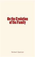 On the Evolution of the Family