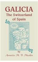 Galicia: The Switzerland of Spain