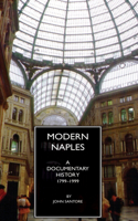 Modern Naples: A Documentary History, 1799-1999