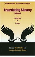 Translating Slavery v. 2; Ourika and Its Progeny
