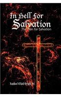 In Hell for Salvation