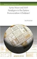 Syriac Noun and Verb Paradigms in the Eastern Pronunciation (Chaldean): (670 Analecta Gorgiana)