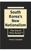 South Korea's New Nationalism: The End of "One Korea"?