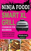 Ninja Foodi Smart XL Grill Cookbook for Beginners