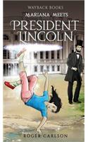 Mariana meets President Lincoln
