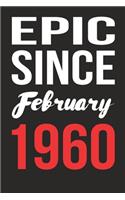 Epic Since February 1960 Journal keepsake Gift, a birthday journal to remember dates