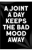 A joint a day keeps the bad mood away: 6x9 Blank Lined Notebook/Journal - Buddha Holding Joint - Funny Weed Novelty Gift for Stoners & Cannabis and Marijuana Lovers