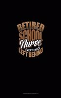 Retired School Nurse Every Child Left Behind