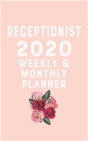 receptionist 2020 Monthly Weekly Planner receptionist Occupation Planner A beautiful: Planner 2020 / Planner Book Gift, 100 Pages, 5 x 8 inches, receptionist Planner, Planner Book, 2020 planner weekly and monthly, planner's, work, or 
