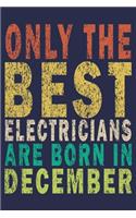 Only The Best Electricians Are Born In December