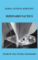 Dizionario Nautico: Scuole di vela, Circoli, Associazioni