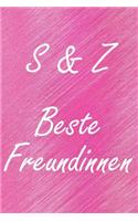 S & Z. Beste Freundinnen: BFF personalisiertes Notizbuch mit den Anfangsbuchstaben der besten Freundinnen. Persönliches Tagebuch / Schreibheft / Logbuch / Planer / Vokabelhef