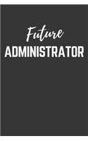 Future Administrator Notebook