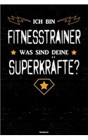 Ich bin Fitnesstrainer was sind deine Superkräfte? Notizbuch