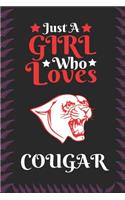 Just A Girl Who Loves Cougar