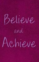 Believe and Achieve