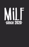 Milf Since 2020: Notebook I Notizbuch I Blanko I Blank I Leere Seiten 120 Seiten Din A5 I Schulheft I Skizzenbuch I Tagebuch I Ideenbuch I Sexy Mama I Schwanger I Ba