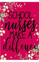School Nurses Make A Difference Journal