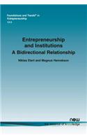 Entrepreneurship and Institutions: A Bidirectional Relationship