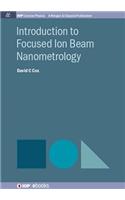 Introduction to Focused Ion Beam Nanometrology