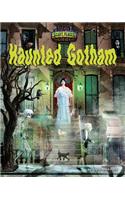 Haunted Gotham
