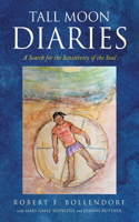 Tall Moon Diaries