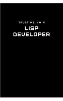 Trust Me, I'm a LISP Developer