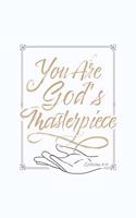 You Are God's Masterpiece Ephesians 2