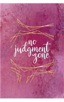 No Judgment Zone: All Purpose 6x9 Blank Lined Notebook Journal Way Better Than A Card Trendy Unique Gift Pink Texture Judgment