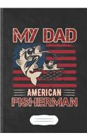 My Dad American Fisherman