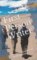 First Person Writer: Short Stories written in the First Person